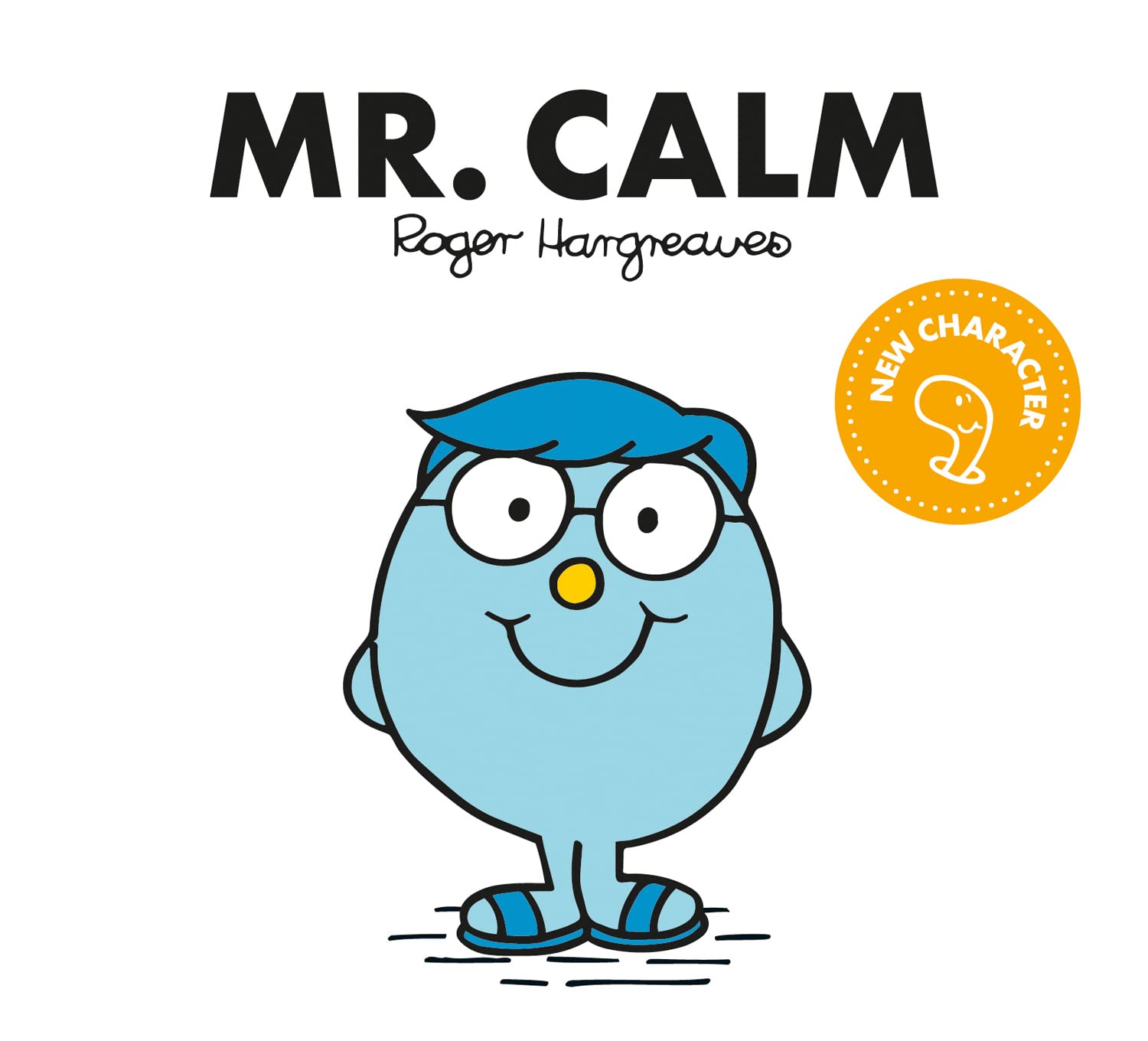 Mr. Calm: The Brilliantly Funny Classic Children’s illustrated Series (Mr. Men Classic Library) Paperback – Picture Book, 2 Sept. 2021