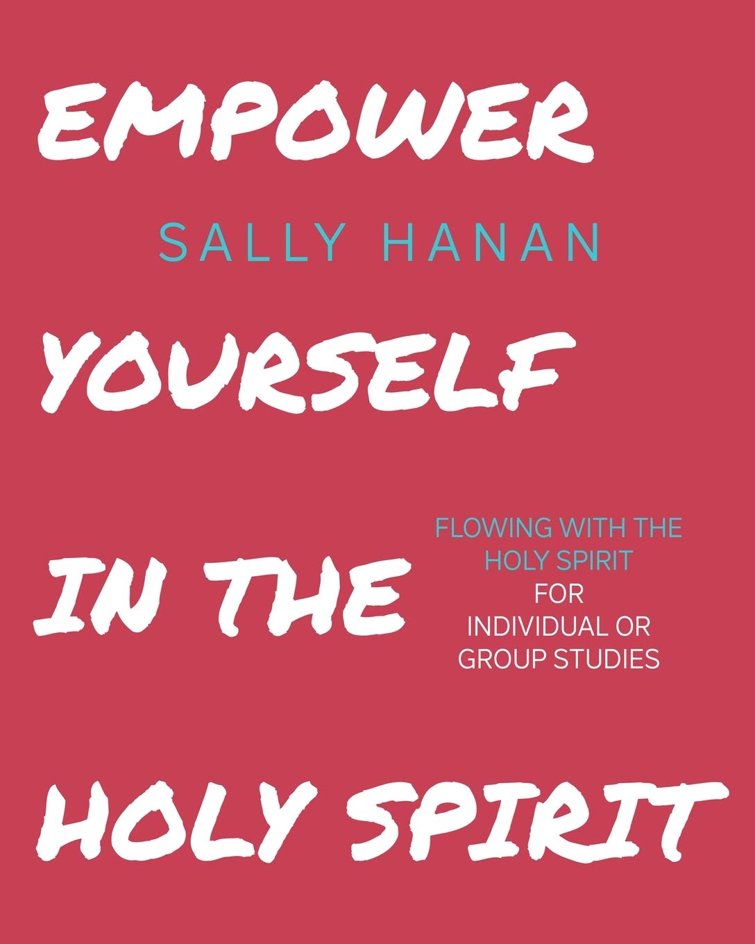 Empower Yourself: In the Holy Spirit: Volume 2 (Pick Your Life)