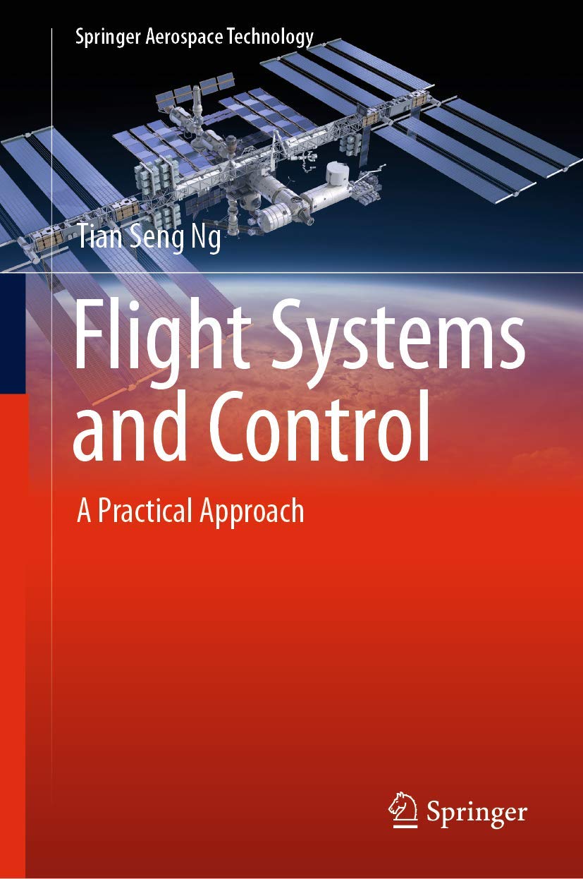 Flight Systems and Control: A Practical Approach (Springer Aerospace Technology)