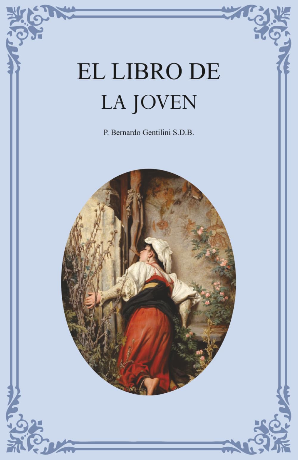 El libro de la joven: Preparación moral de la joven
