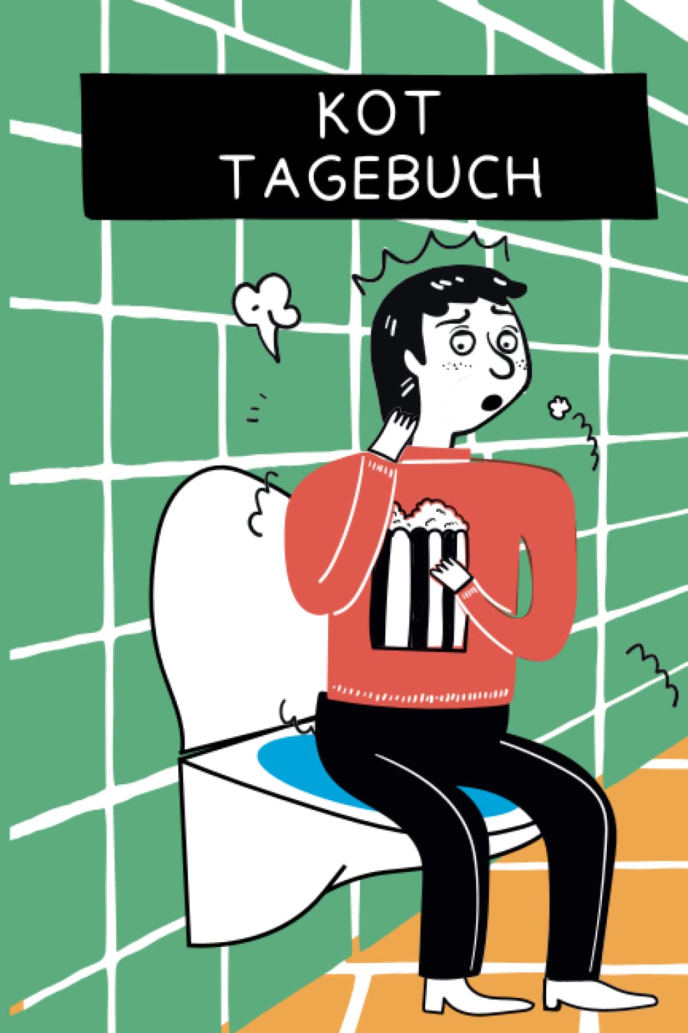 Independently published Kot Tagebuch | lustiges Gästebuch für deine Toiletten Besucher | zum Ankreuzen und Ausfüllen | witzige Geschenkidee für Freunde | WG Geschenk