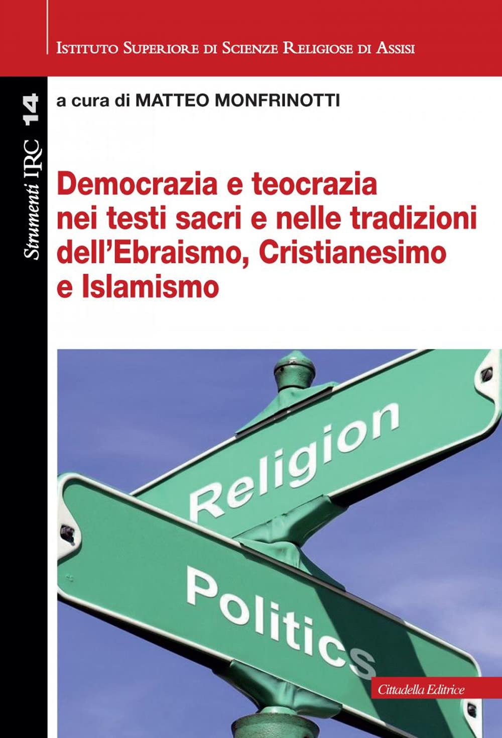 Democrazia E Teocrazia Nei Testi Sacri E Nelle Tradizioni Dell’Ebraismo, Cristianesimo E Islamismo - 4