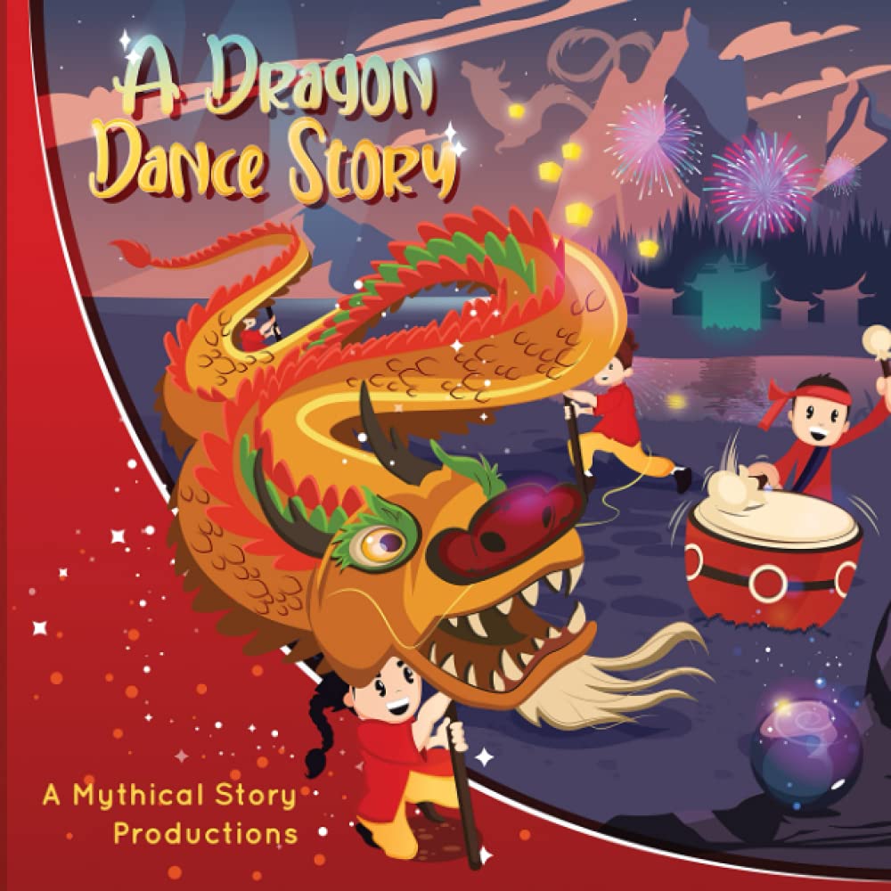 A Dragon Dance Story (A Chinese Mythical Story)