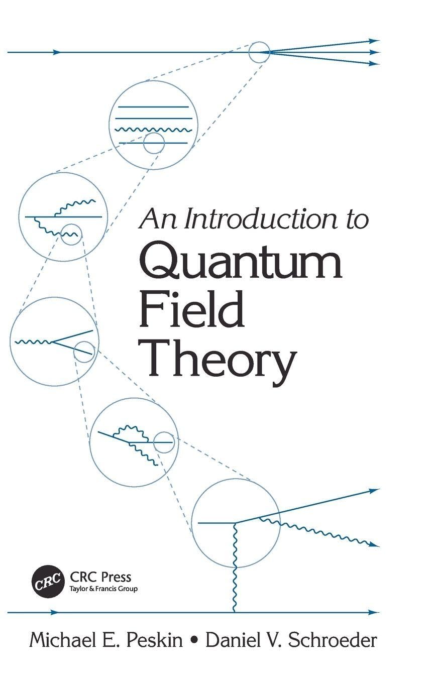 An Introduction to Quantum Field Theory (Frontiers in Physics)