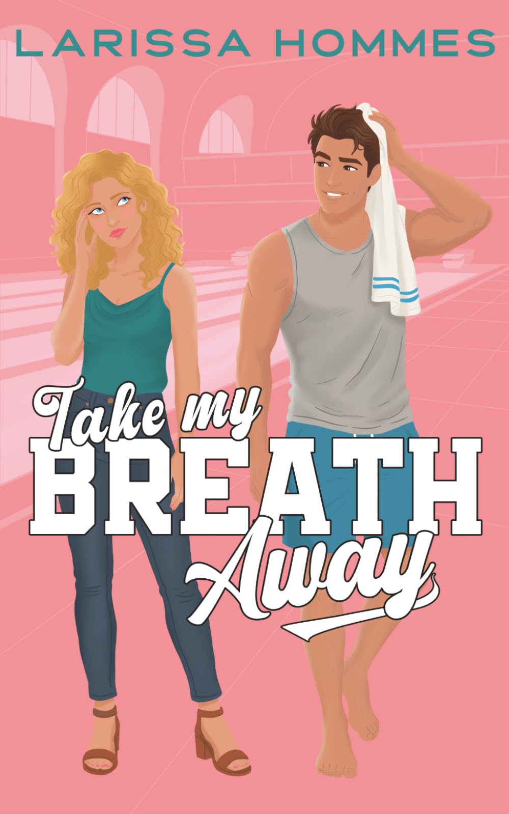 Take My Breath Away: A Sweet Sports RomCom
