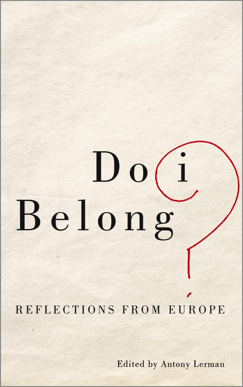 Do I Belong?: Reflections from Europe