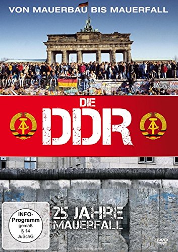 Preisvergleich Produktbild Die DDR - Von Mauerbau bis Mauerfall