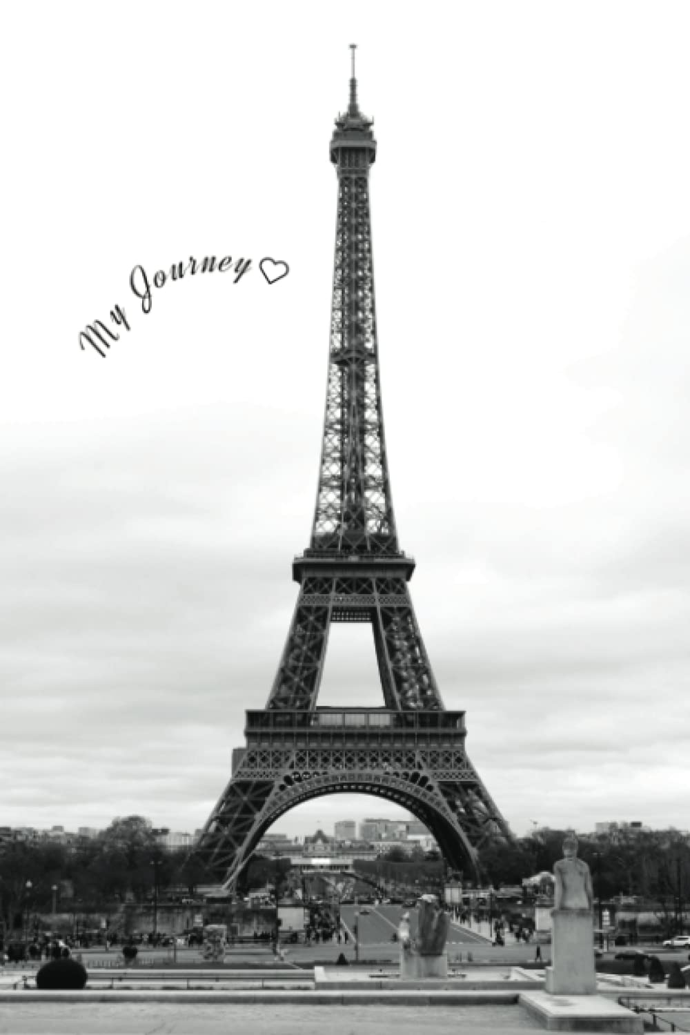 Eiffel Tower Journal for Travel/Personal