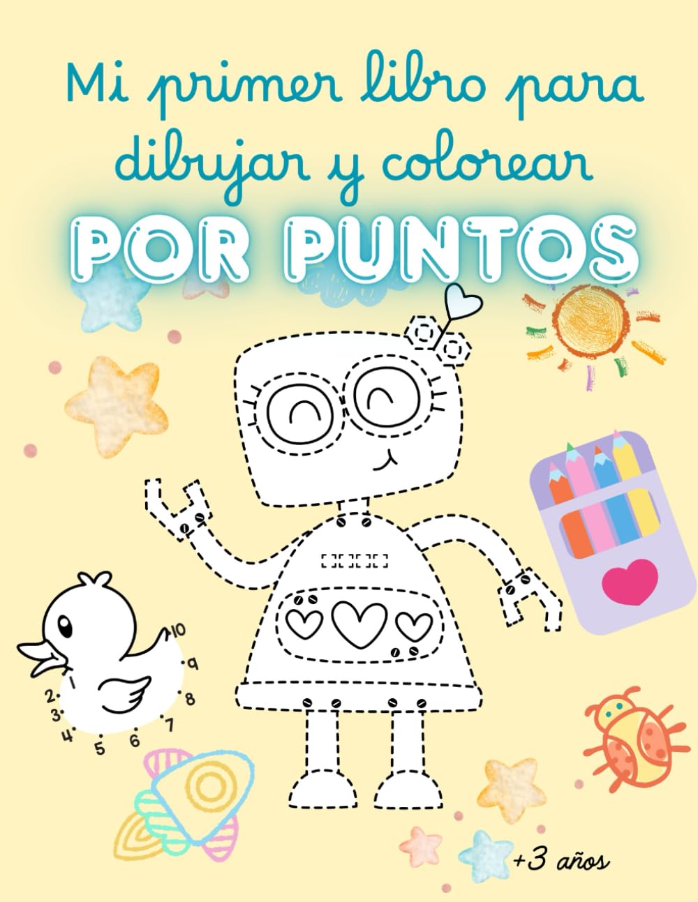 Mi primer libro para dibujar y colorear por puntitos: Dibuja y colorea (Mi primer libro para colorear)