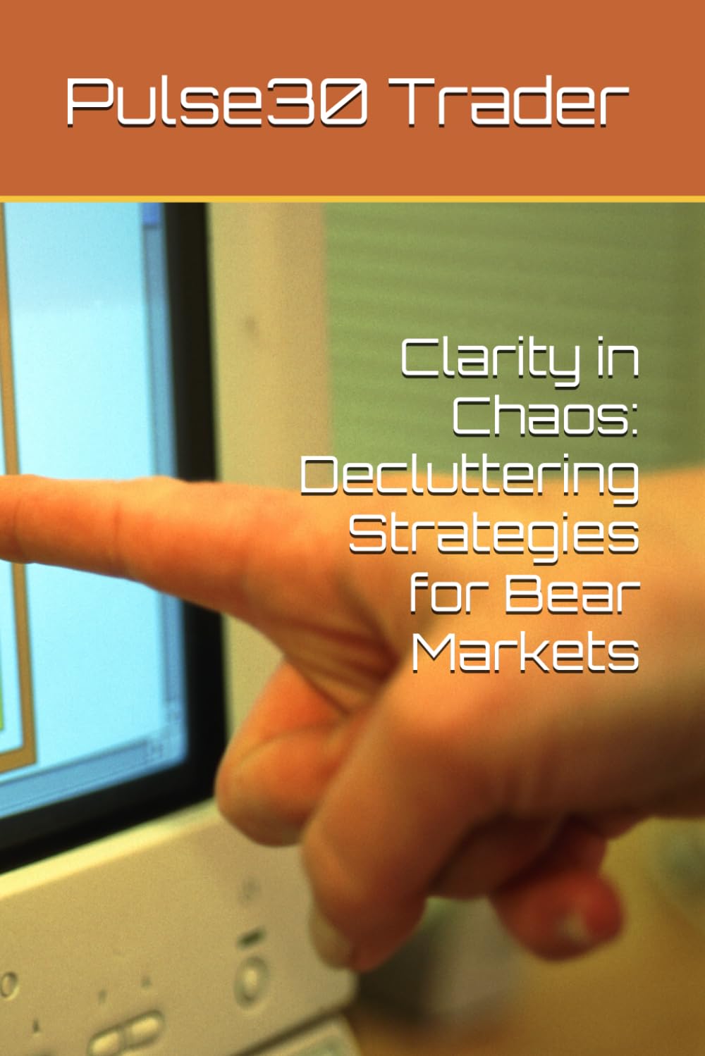 Clarity in Chaos: Decluttering Strategies for Bear Markets