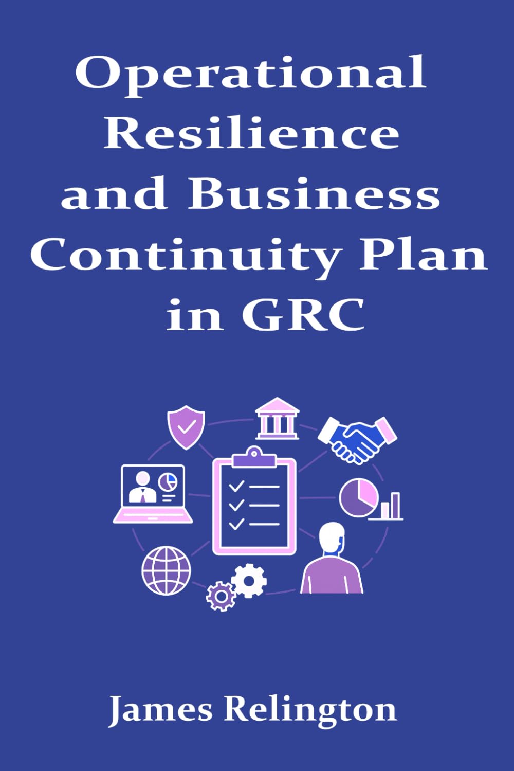 Operational Resilience and Business Continuity Plan in GRC