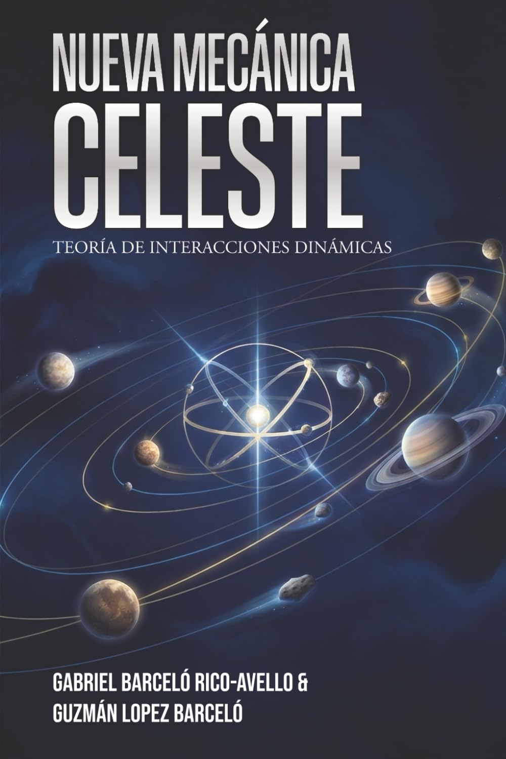 Nueva Mecánica Celeste: Teoría de Interacciones Dinámicas