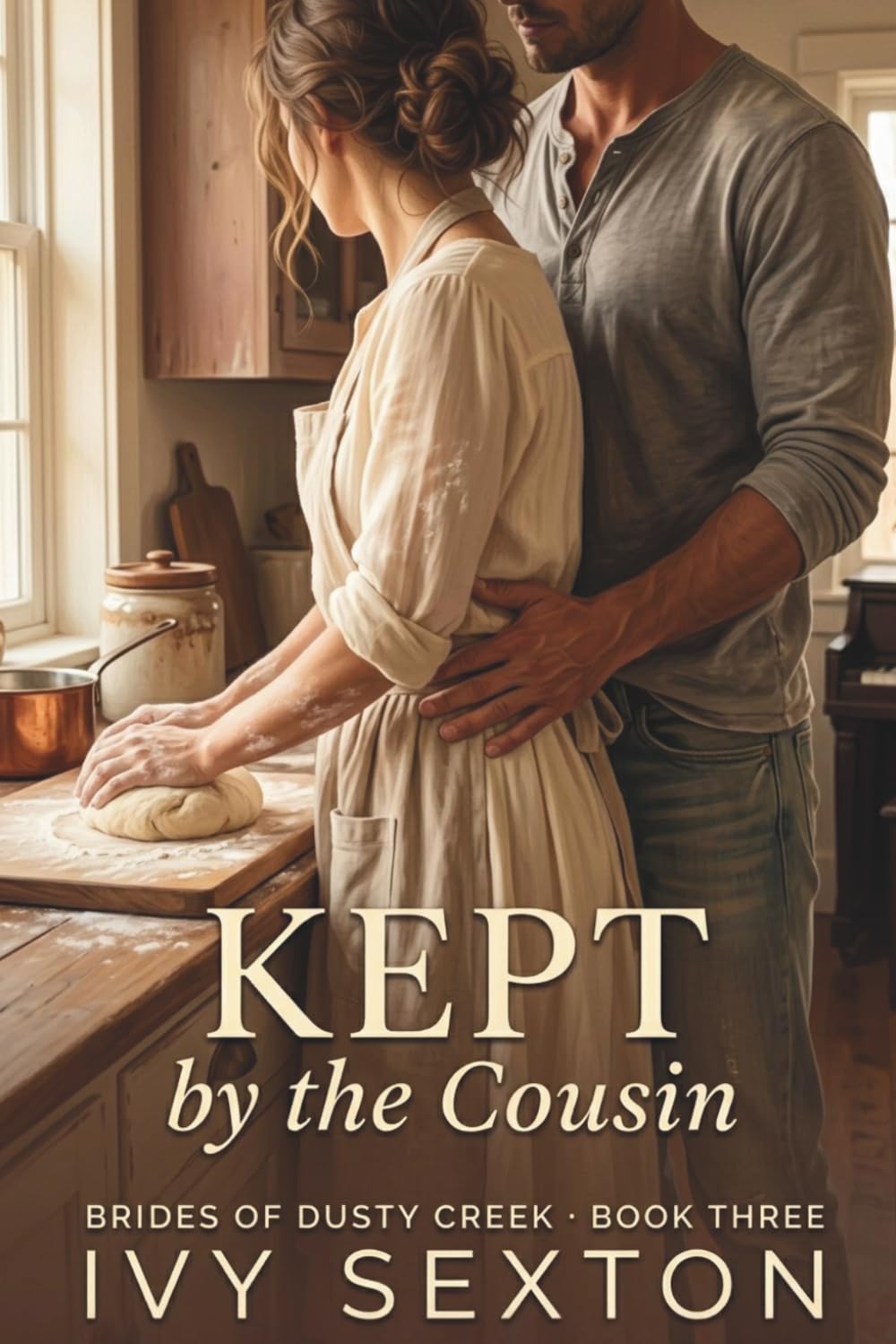 Kept by the Cousin: 3 (The Brides of Dusty Creek)