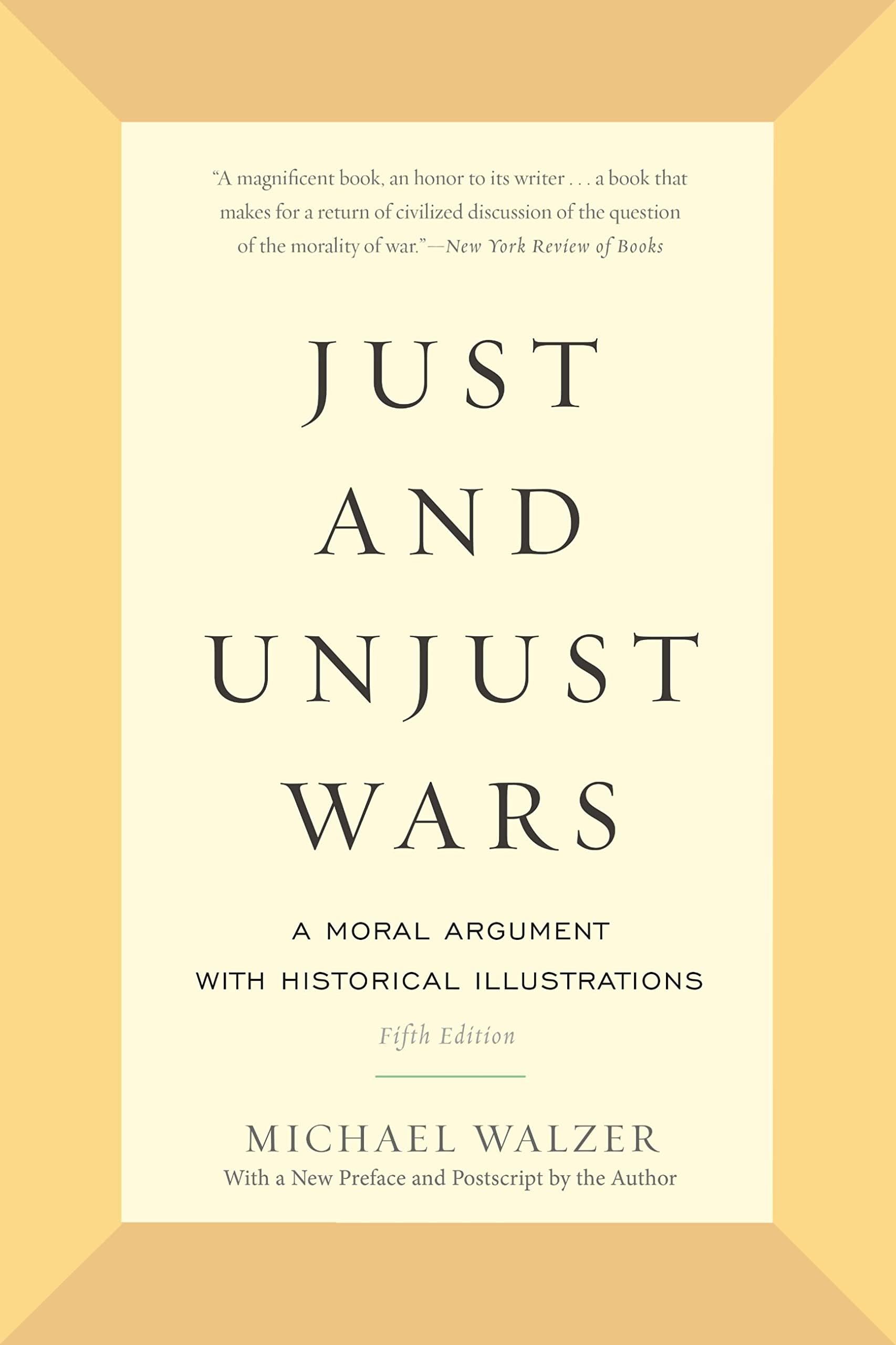 Just and Unjust Wars