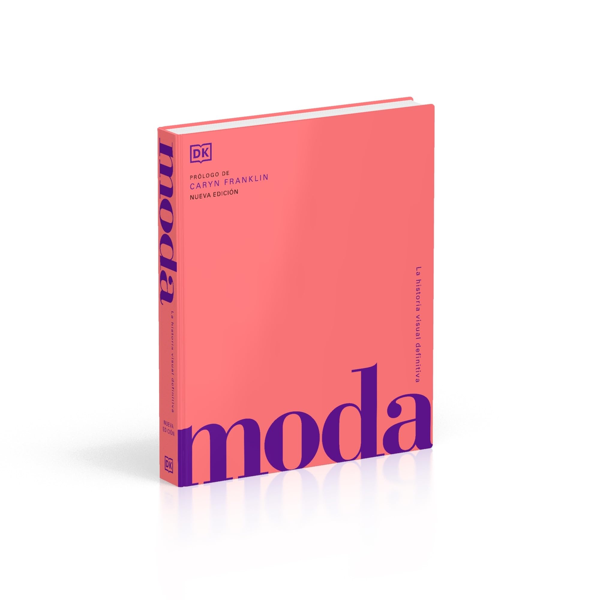 Moda. Historia y estilos (Enciclopedia visual)