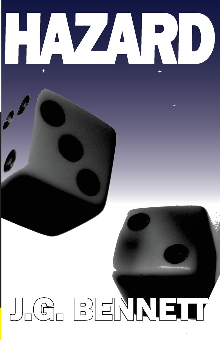 Hazard: Volume 20 (The Collected Works of J.G. Bennett)