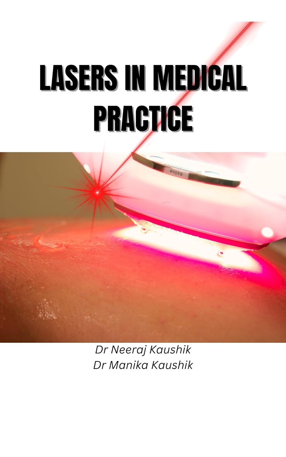 LASERS in Medical Practice