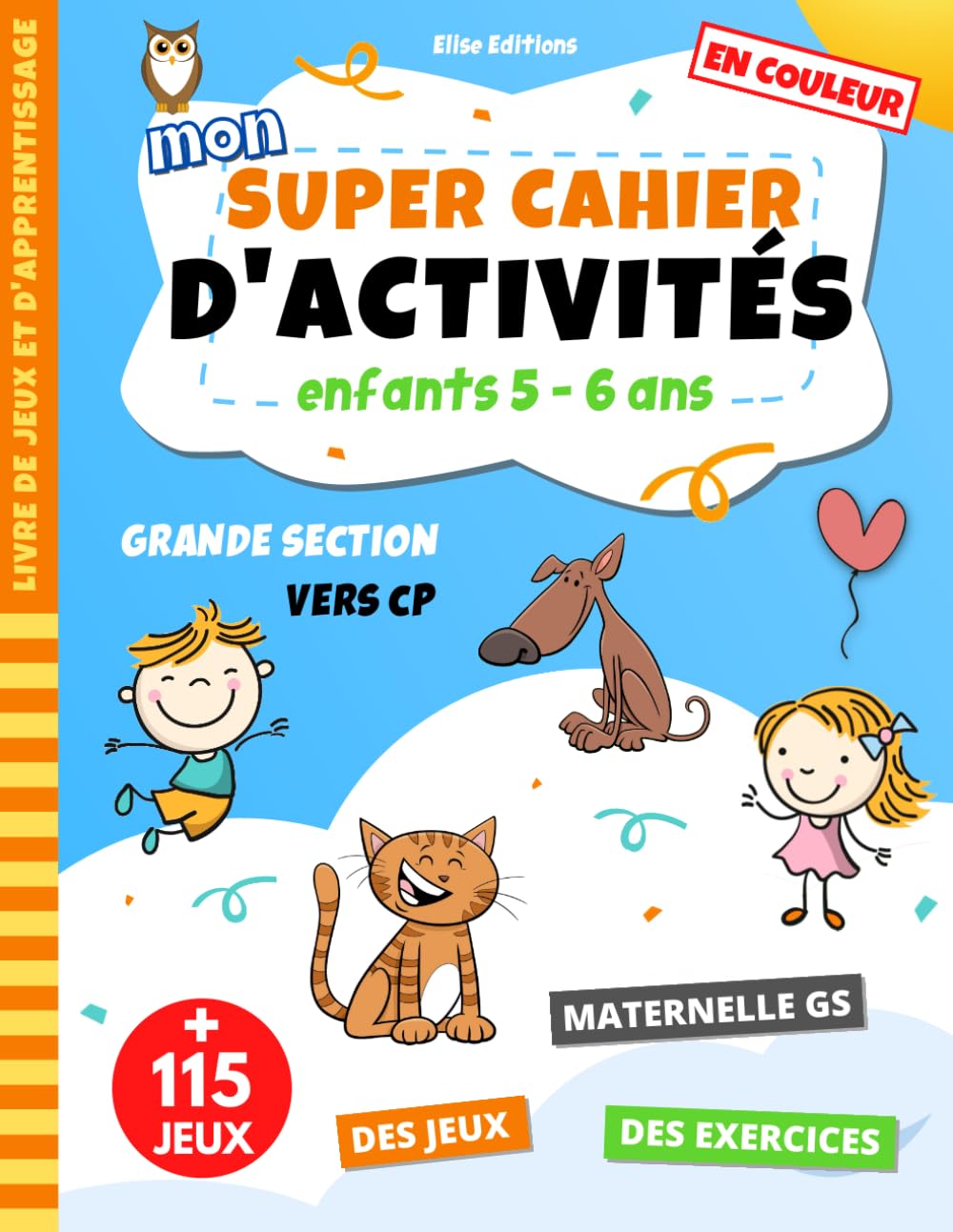 Mon super cahier d'activités 5-6 ans: livre de jeux et d'apprentissage avec des exercices éducatifs pour enfants en maternelle | Multijeux pour les ..