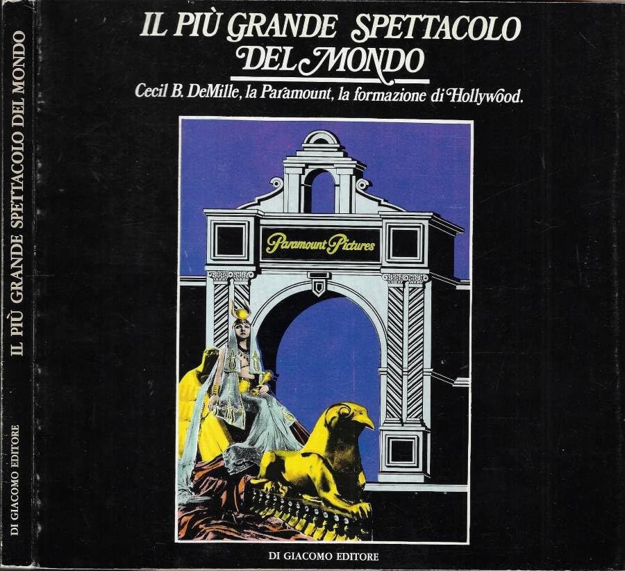 altre foto su richiesta Il più grande spettacolo del mondo. Cecil b. demille, la paramount, la formazione di hollywood.