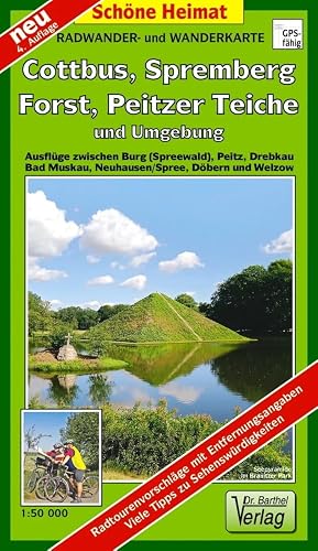 Radwander- und Wanderkarte Cottbus, Spremberg, Forst, Peitzer Teiche und Umgebung: Ausflüge zwischen Burg (Spreewald), Peitz, Drebkau, Bad Muskau, ... Mit neuem Knotenpunktsystem (Schöne Heimat)