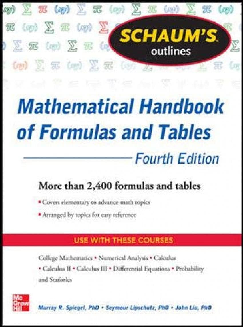 Schaum's Outline of Mathematical Handbook of Formulas and Tables, 4th Edition: 2,400 Formulas + Tables
