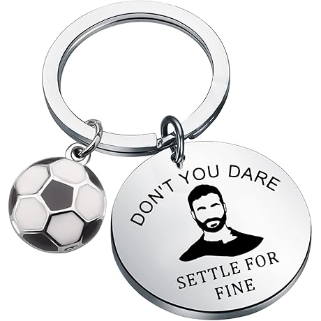 TV Show Inspired Gift: Don't You Dare Settle For Fine Keychain