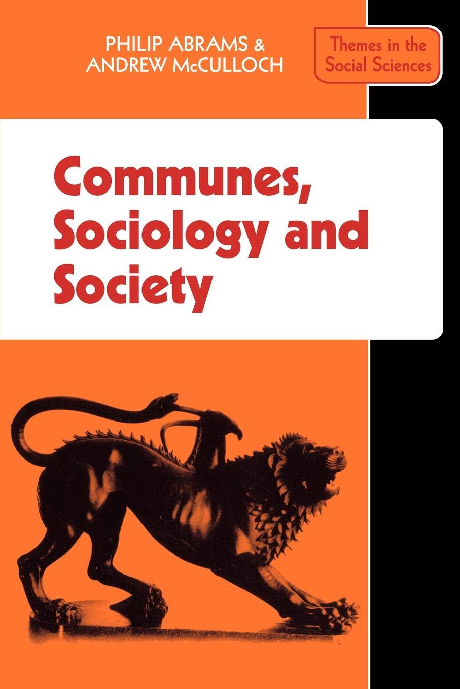 Communes, Sociology and Society (Themes in the Social Sciences)