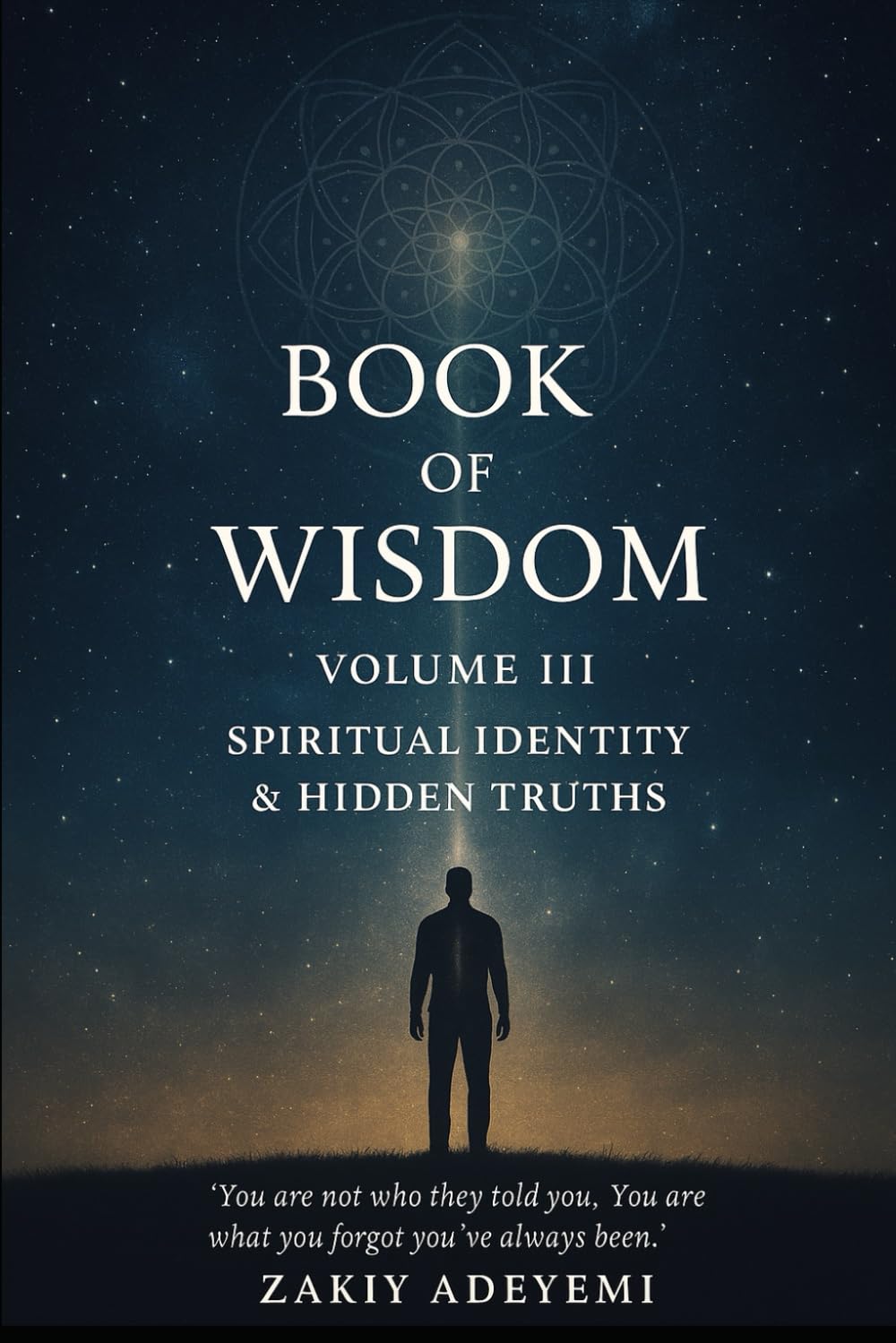 📖Book of Wisdom – Volume III (The Rebirth): Spiritual Identity & Hidden Truths
