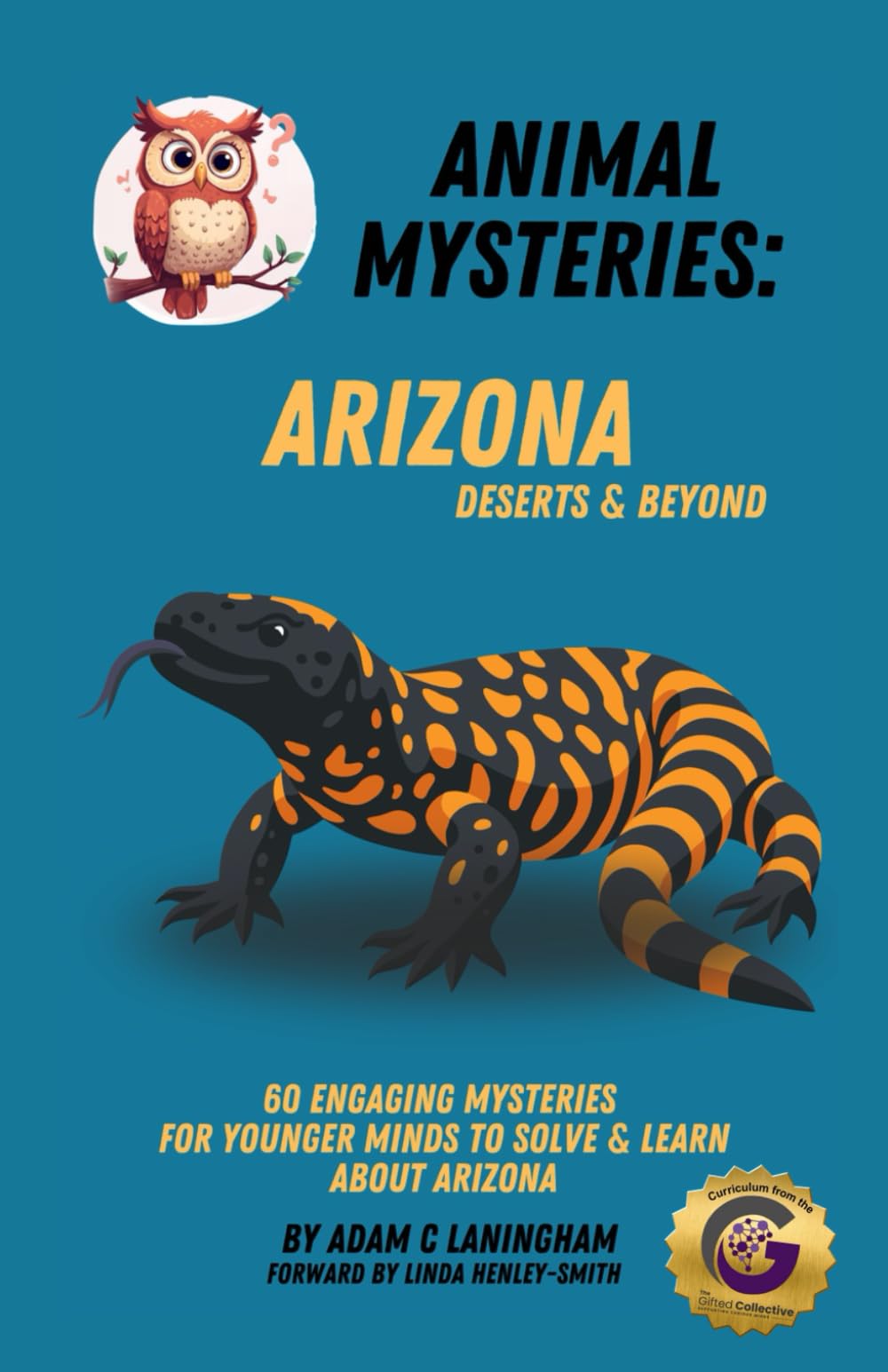 Animal Mysteries: Arizona Deserts & Beyond: Engaging Mysteries for Younger Minds to Solve