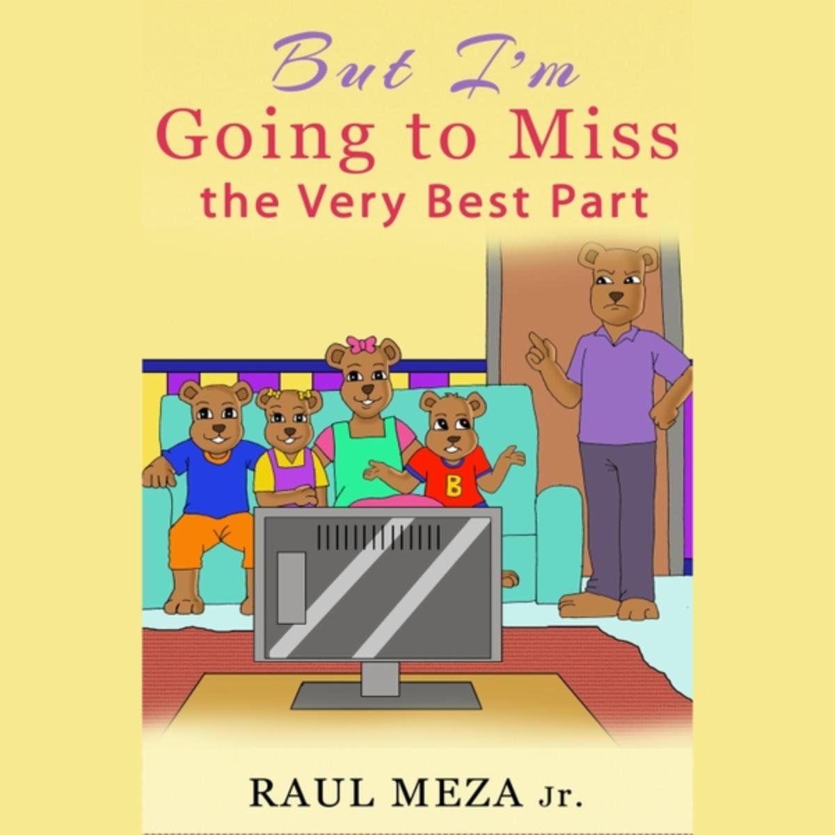 But I Am Going to Miss the Very Best Part