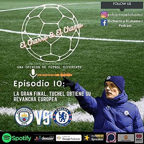 La Gran Final - Manchester city vs Chelsea Podcast Por  arte de portada