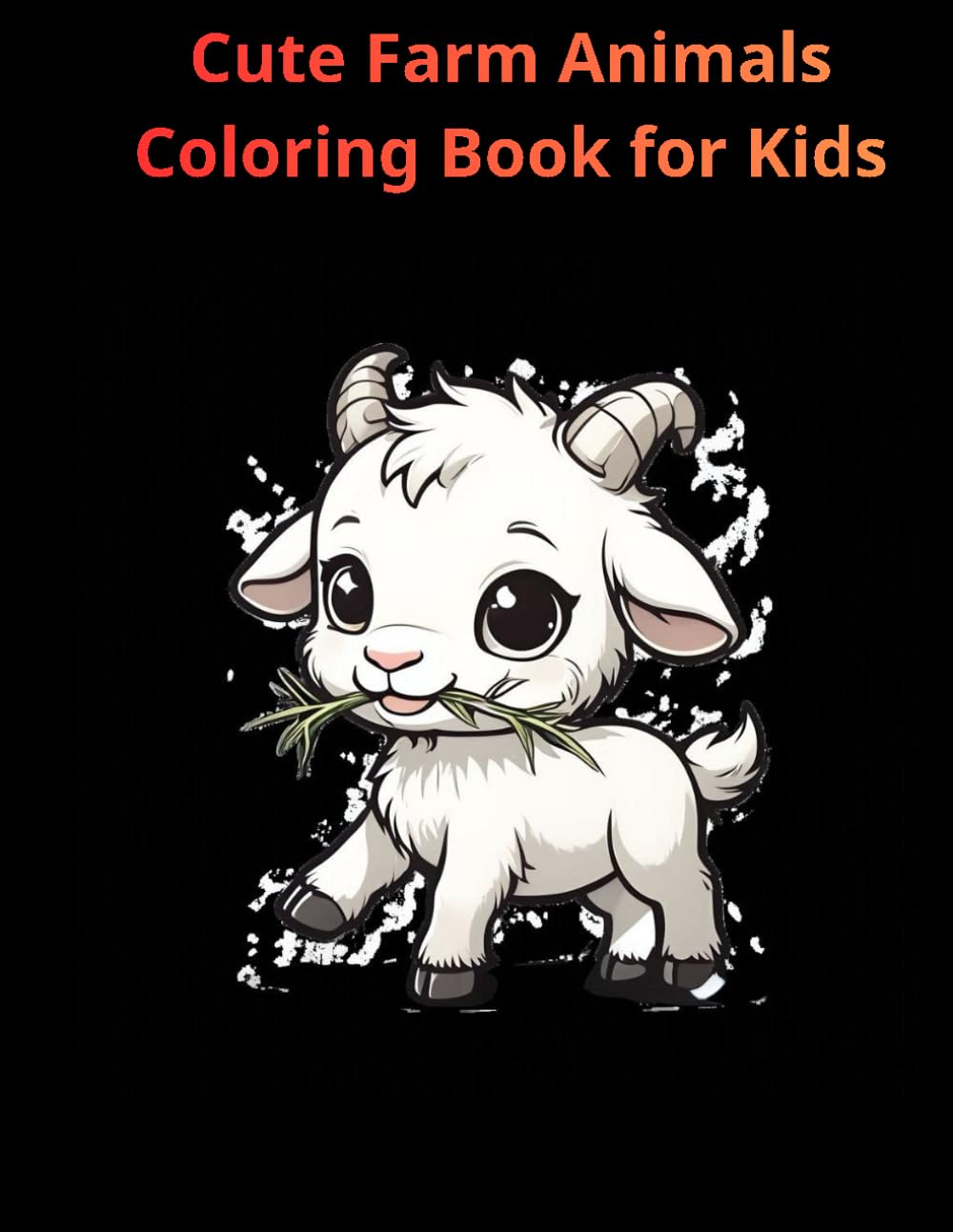 Cute Farm Animals Coloring Book for Kids: 50 Adorable Farm Friends for Fun, Learning & Creativity (Ages 3–7)