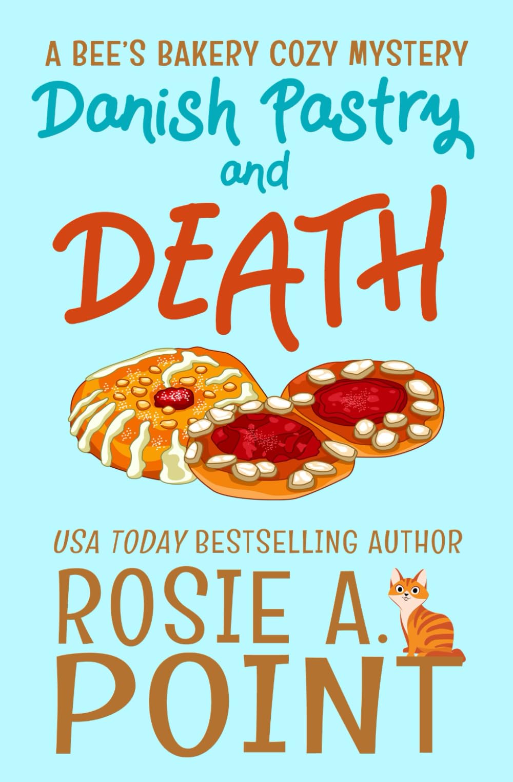 Danish Pastry and Death (A Bee's Bakery Cozy Mystery)