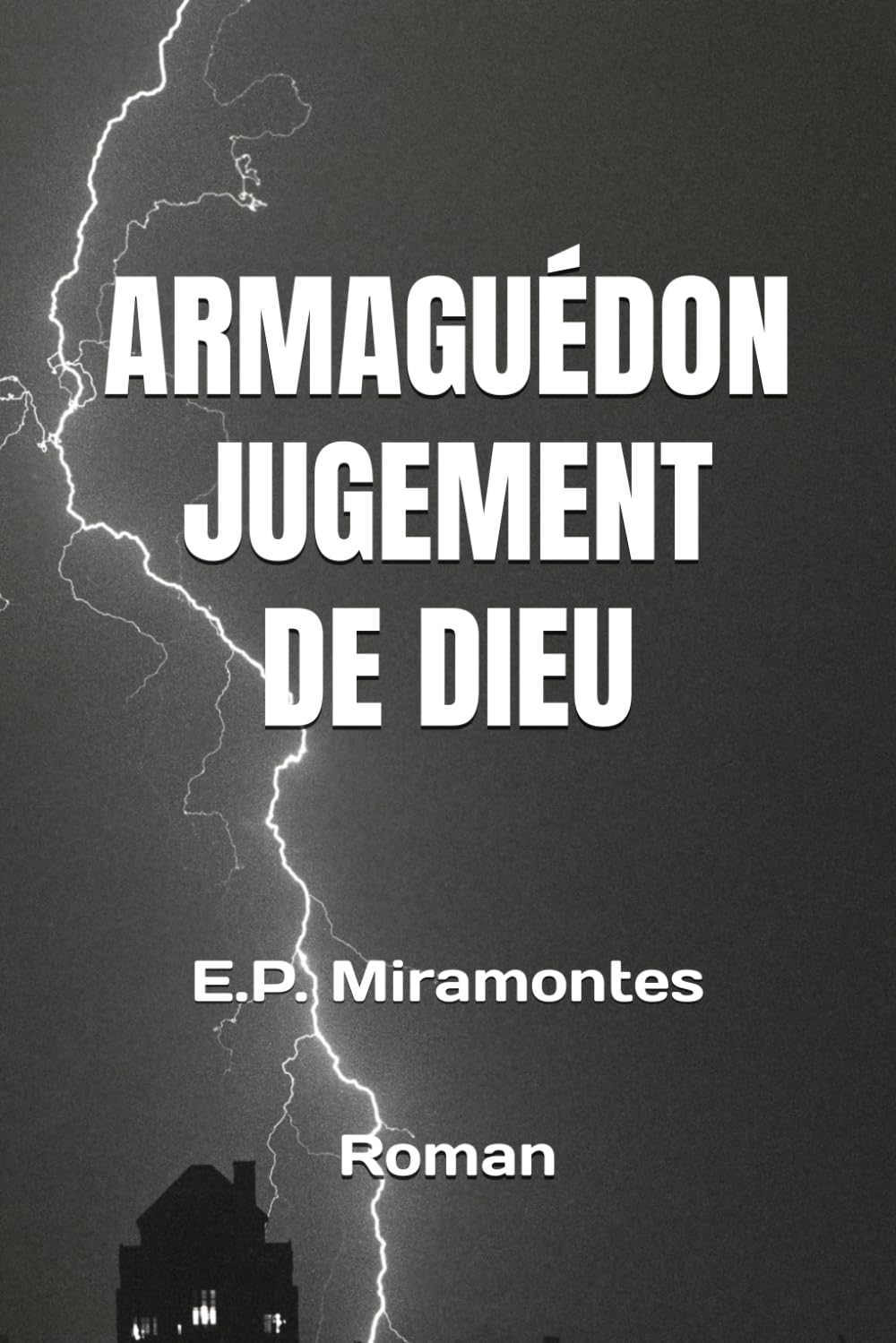 Armaguédon, jugement de Dieu (ARMAGEDDON, JUDGMENT OF GOD)