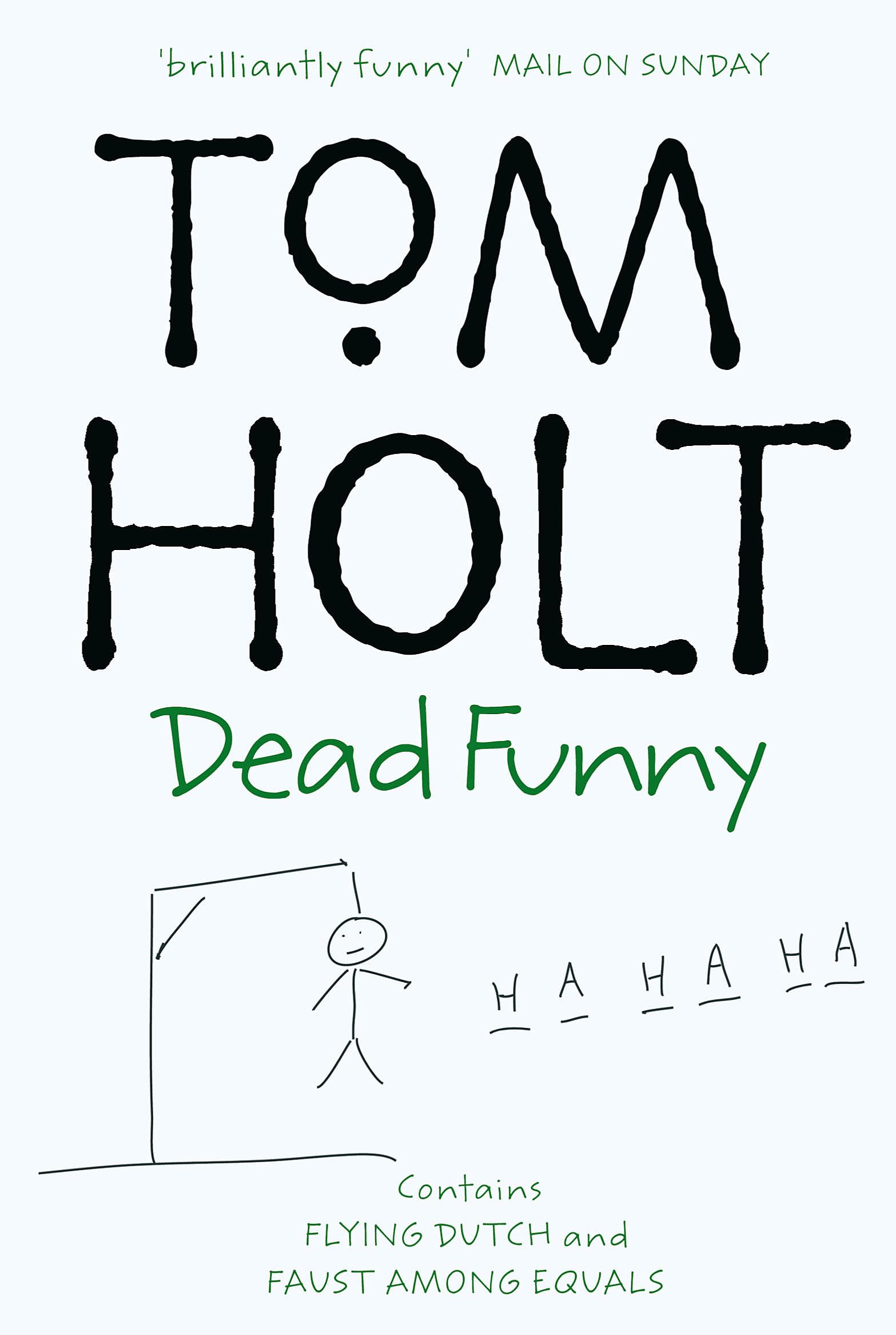 Dead Funny: Omnibus 1: ""Flying Dutch"", ""Faust Among Equals"" (Tom