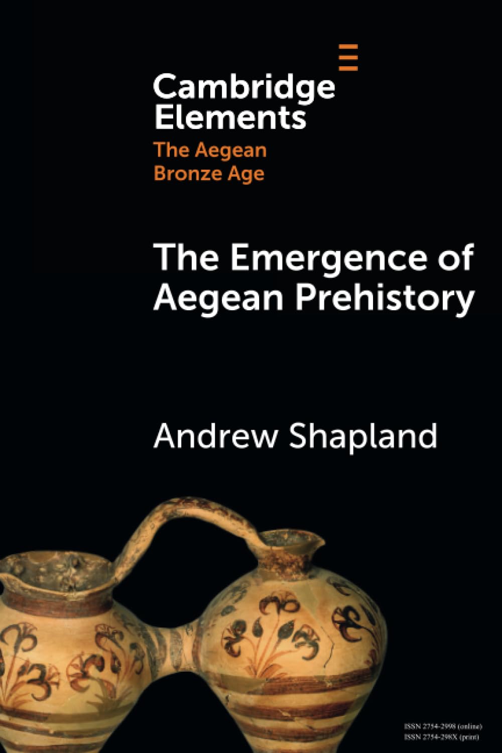The Emergence of Aegean Prehistory (Elements in The Aegean Bronze Age)