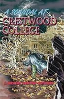 A Scandal At Crestwood College (The Brains Benton Mysteries) (Volume 8) 1517466830 Book Cover