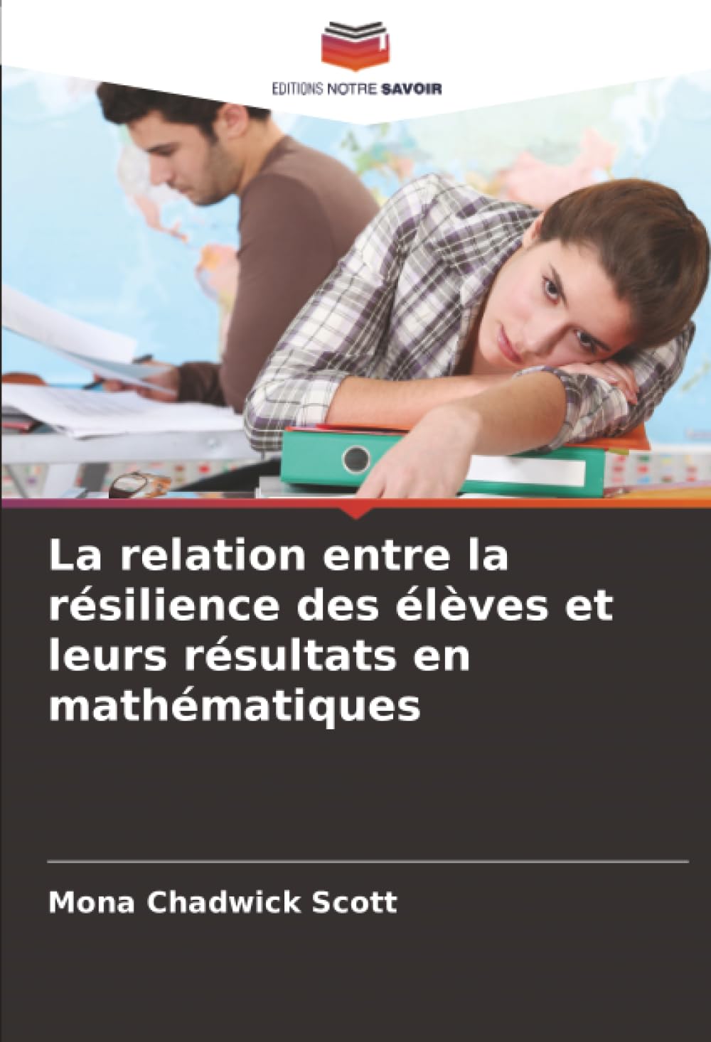 La relation entre la résilience des élèves et leurs résultats en mathématiques