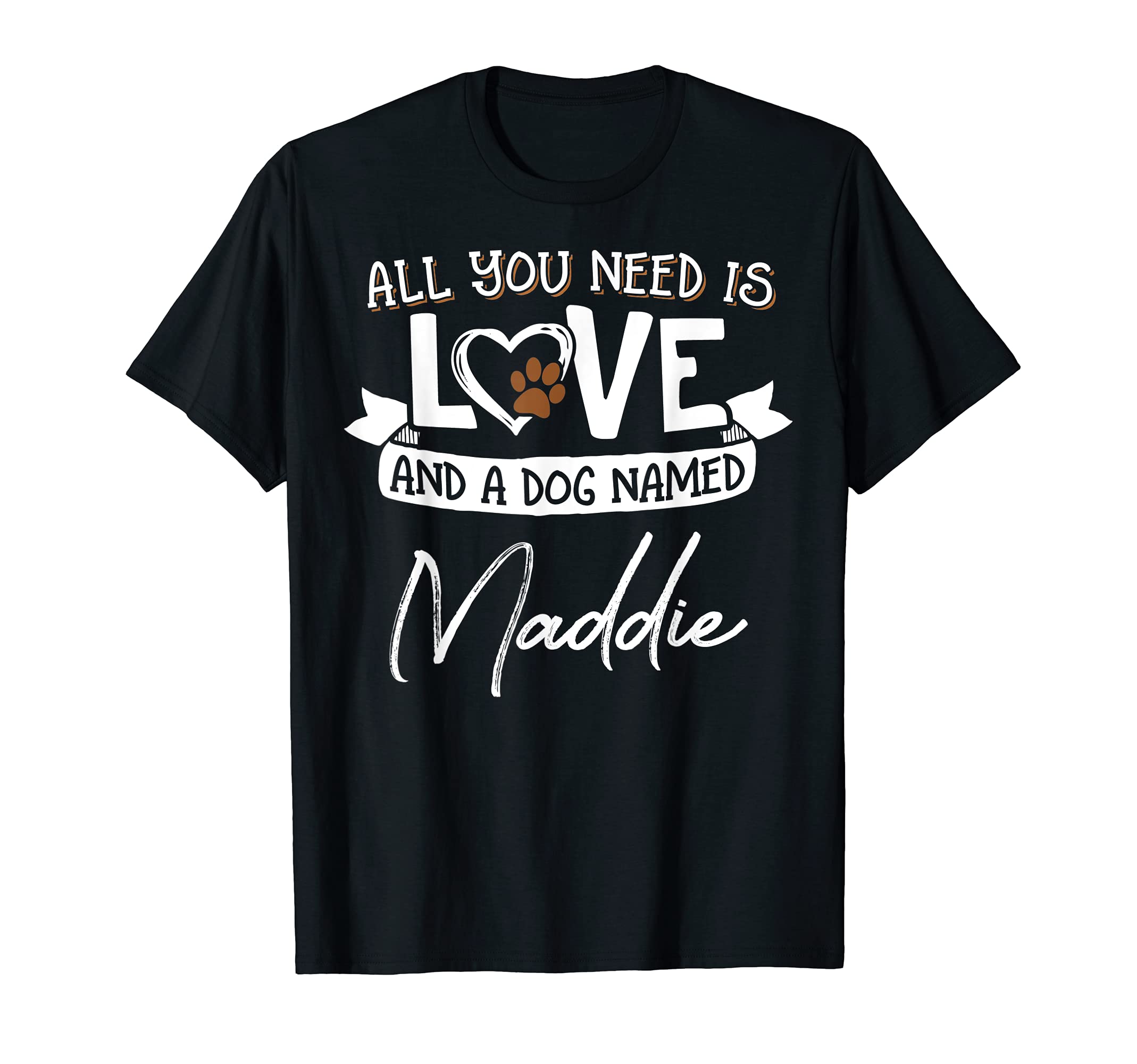 Cute Dog Named Maddie Design for Women and Men T-Shirt, Black