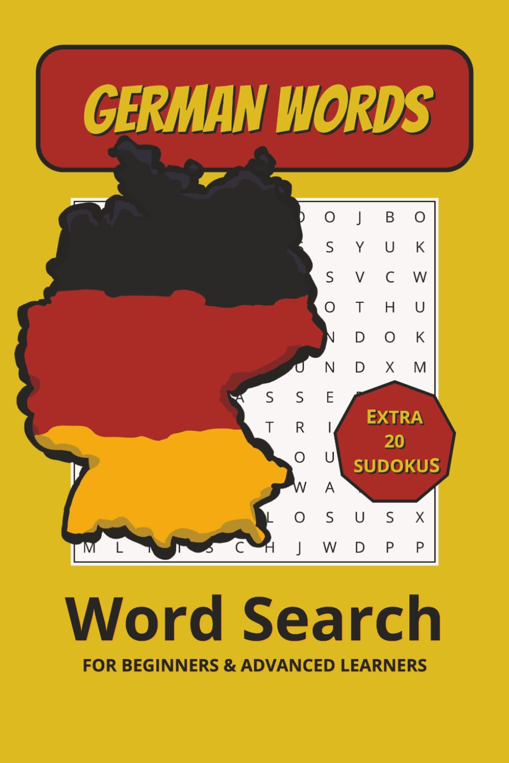 German Words Large Print Puzzles: 60 Puzzles to Learn German – 20 Word Searches + 20 Crossword Searches + Extra 20 Sudokus with Authentic German ... for Beginners & Advanced Learners of All Ages