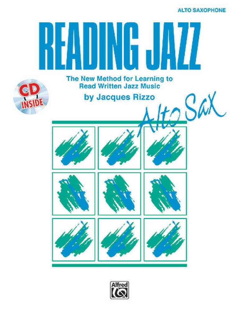 Reading Jazz: The New Method for Learning to Read Written Jazz Music (Alto Sax), Book & Online Audio
