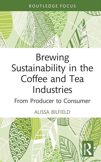 Portada de Brewing Sustainability In The Coffee And Tea Industries