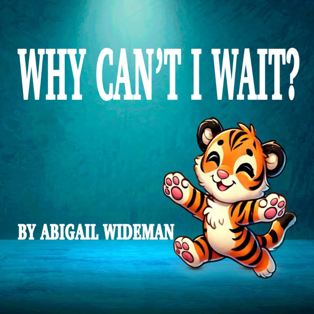 Why Can't I Wait?