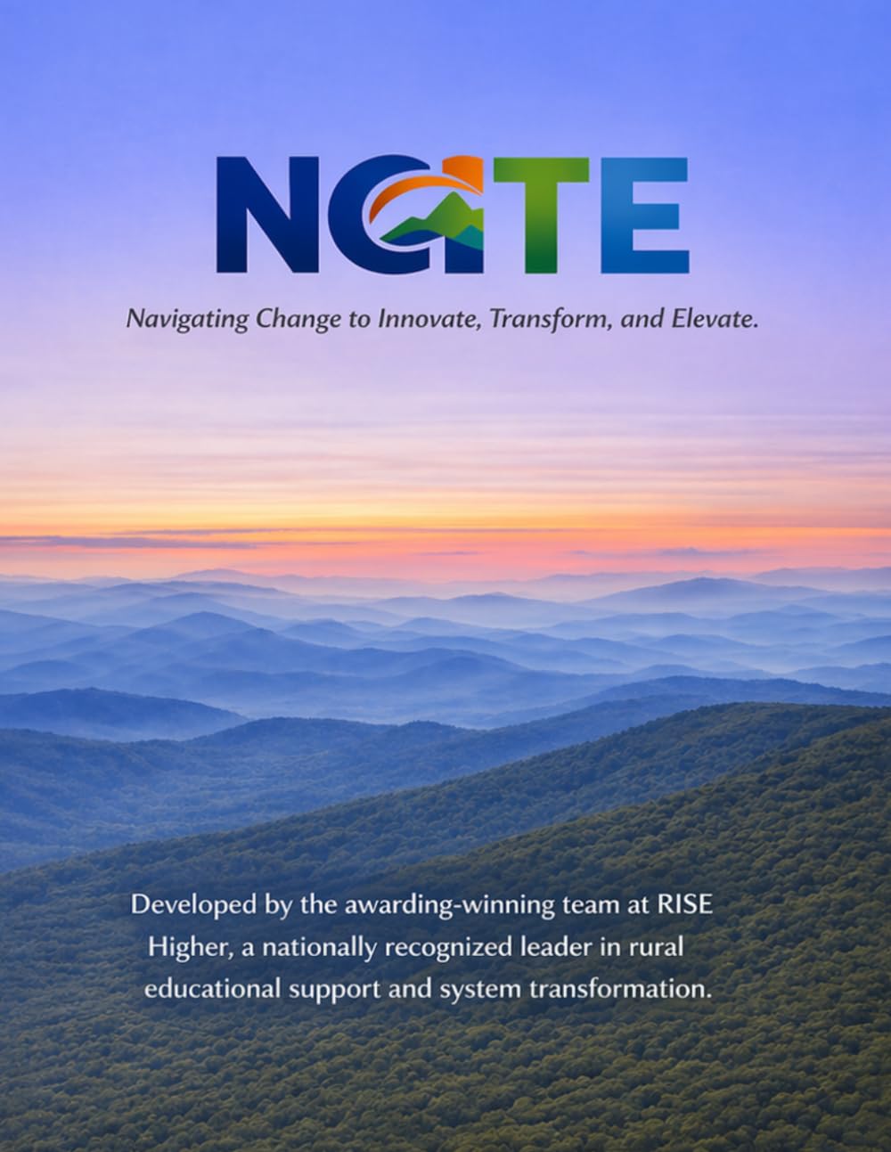 NCITE: Navigating Change to Innovate, Transform, and Elevate