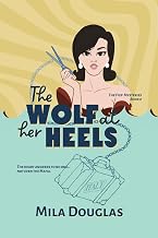 The Wolf at Her Heels: The heart answers to no one...not even the Mafia. (The Figs' Mysteries Book 2)