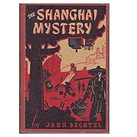 The Shanghai Mystery B000DZEL34 Book Cover