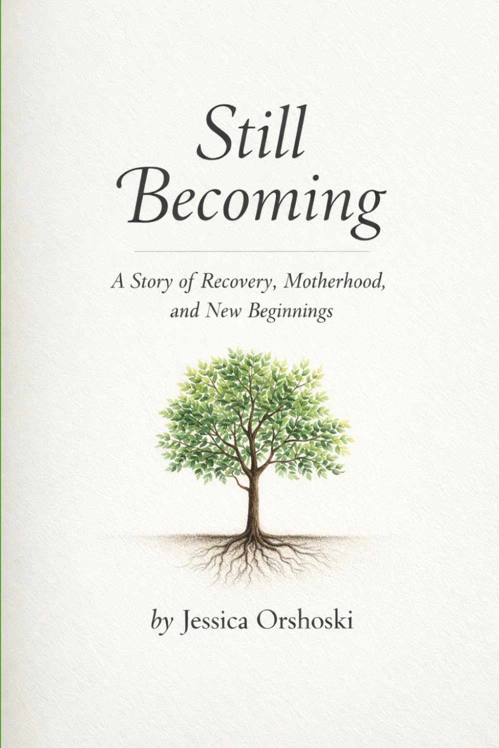 Still becoming
