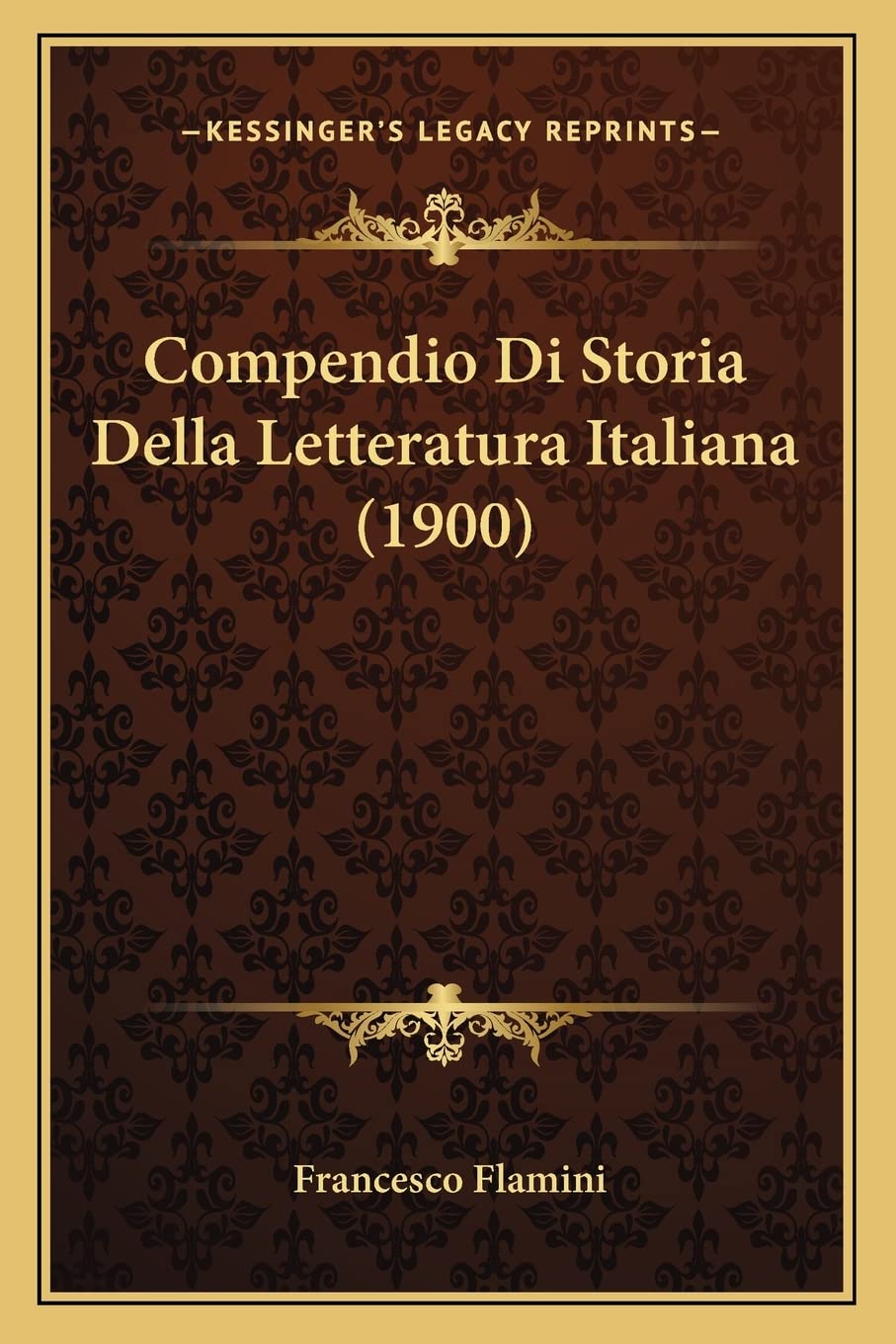 Compendio Di Storia Della Letteratura Italiana (1900)