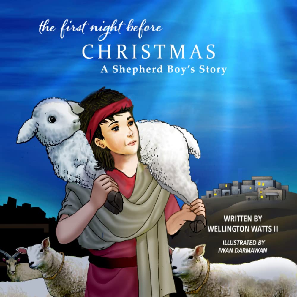 The First Night Before Christmas – A Shepherd Boy's Story