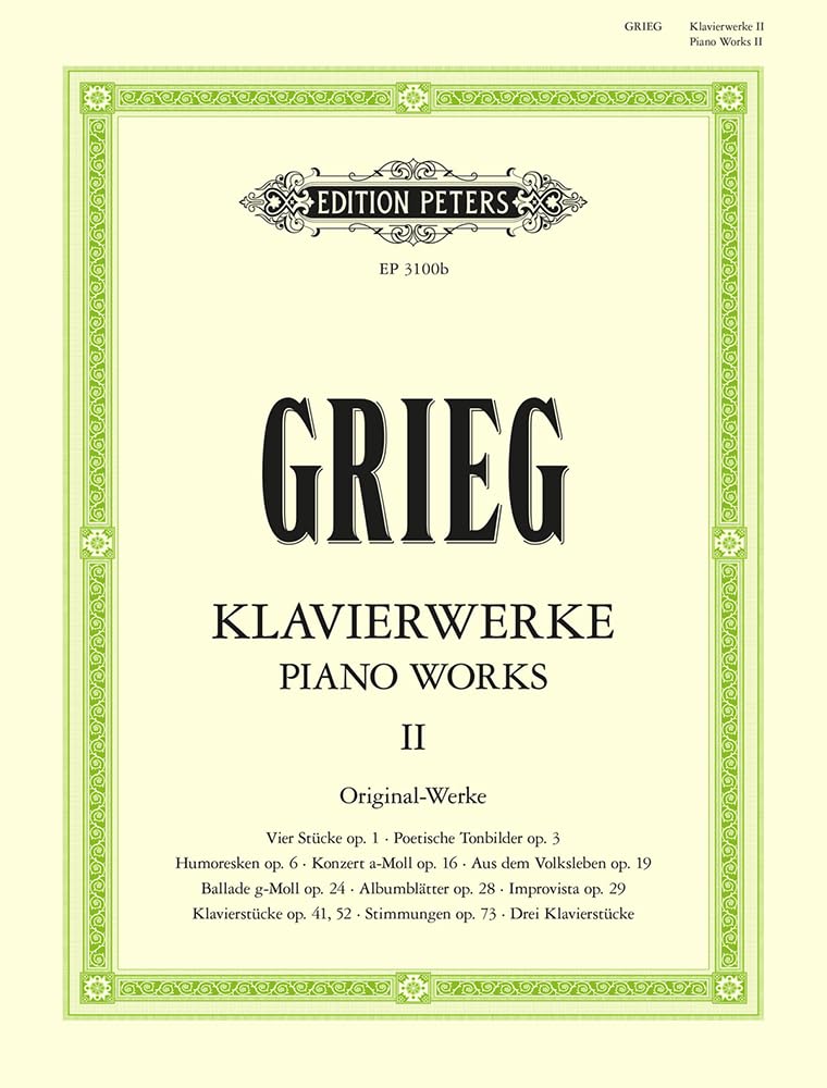 GRIEG/ KLAVIER WERKE Ⅱ EDTION PETER'S Piano Works Vol.2: Original Works (Edition Peters, 2, Band 2